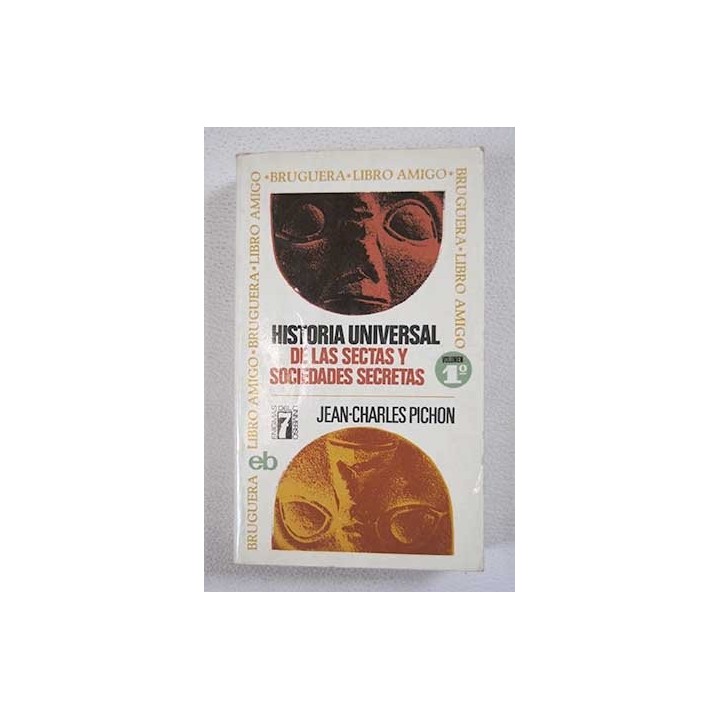 Historia Universal de la sectas y sociedades secretas I De la edad media a nuestros dias